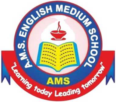 AMS ENGLISH MEDIUM SCHOOL